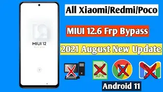 All Xiaomi/Redmi/Poco MiUI 12.6 Frp Bypass Android 11 || Unlock Google Account Without Pc New update