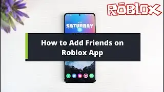 How To Add Friends On Roblox App ! 2022