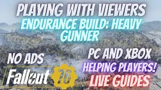 Fallout 76 Heavy Gunner Remake | Community Events and Nukes! | Helping players! |