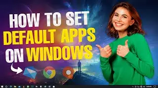 How Choose Default Apps On Windows