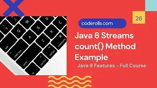 26 Java 8 Streams count() Method