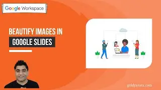 Beautify images in Google Slides - rounded corners, masks, frames!