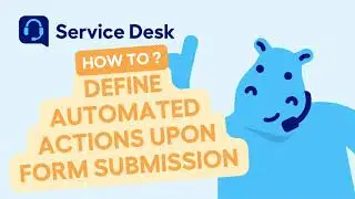 Service Desk Power-up - How to define automated Trello card actions upon form submission