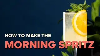 Morning Spritz - Brunch Cocktail Recipe