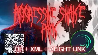 Alight Motion | Aggressive Shake Pack [QR + XML + LINK]