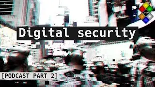 Digital security PART 2 - how to protect yourself on the Internet