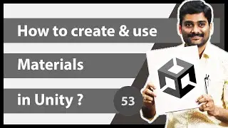 How to create Materials in Unity - Unity Engine Tutorial 53