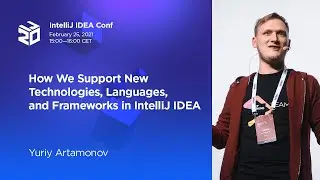 How We Support New Technologies, Languages, and Frameworks in IntelliJ IDEA. By Yuriy Artamonov