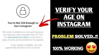 You are Not Old Enough To Use Instagram Problem Solved | Right Way To Appeal On Instagram