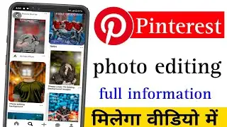 pinterest photo editing|Pinterest photo editing kaise kare|pinterest photo editing kaise hota hai|