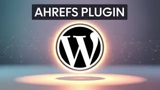 The Best WordPress SEO Plugins - Ahref SEO Tools - Ahref wordpress Plugin