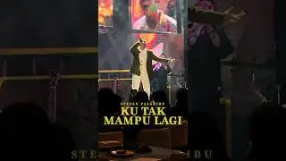 Stevan Pasaribu - Ku Tak Mampu Lagi at Afternoon Talk 