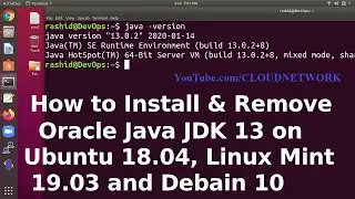 How to Install & Remove Oracle Java JDK 13 on Ubuntu 18.04, Linux Mint 19.03, Debain 10