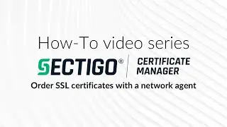 Order SSL certificates with a network agent