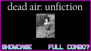 Dead Air: Unfiction (Surveillance; Dead Air Fanmod) Showcase | Full Combo? (Hard) | FNF