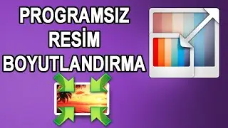 Programsız Resim Boyutlandırma