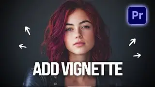 How To ADD VIGNETTE In Premiere Pro in Seconds