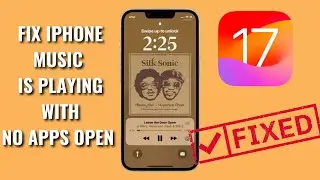 How To Fix iPhone Playing Music With No Apps Open