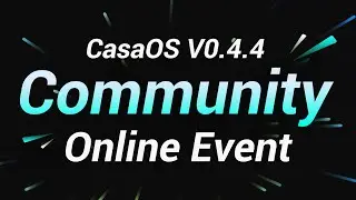 CasaOS V0.4.4-1 of Community Event