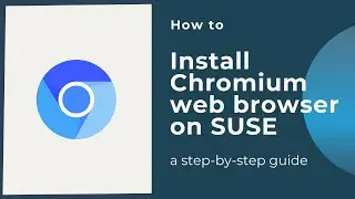 How to install Chromium web browser on SUSE