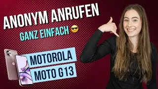 Motorola moto g13 - Nummer unterdrücken / anonym anrufen • 📱 • 👤 • 📞 • Anleitung  | Tutorial