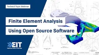 Finite Element Analysis Using Open Source Software