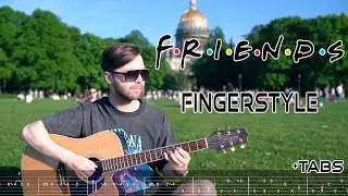 Friends Theme - I'll be there for you | Fingerstyle Guitar + Free tabs