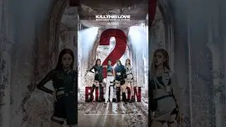 BLACKPINK - 'Kill This Love' M/V HITS 2 BILLION VIEWS #BLACKPINK #블랙핑크 #KILLTHISLOVE #MV #2BILLION