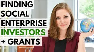 Finding Investors for your Social Enterprise (Nonprofit or For-Profit)