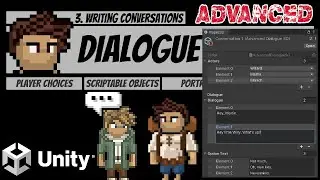 3. Writing Conversations using Scriptable Objects: Advanced Dialogue System