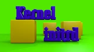 Linux Kernel and Initrd Basics Tutorial