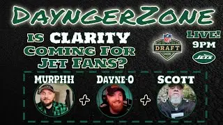 Is CLARITY coming?! | Jets DayngerZone Live! w/ MURPHH & SCOTT