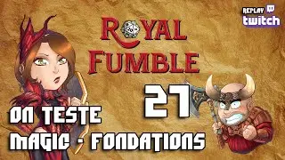 ROYAL FUMBLE 27 - MAGIC THE GATHERING - replay Twitch