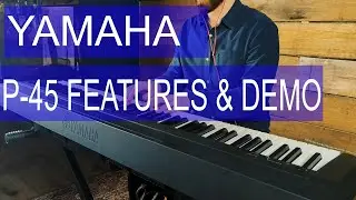 Yamaha P-45 Digital Piano - Features & Demonstration