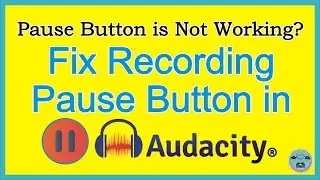 How to fix pause button in audacity? l Recording pause button is not working l Pause button l