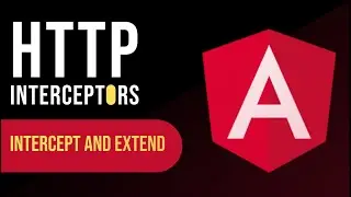 Angular Interceptors - HTTP Interceptors