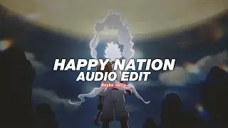 happy nation - ace of base [edit audio]