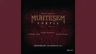 Muhteşem Yüzyıl Jenerik (The Magnificent Century Opening Theme)