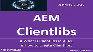 AEM Beginner #14 | What is Clientlibs in AEM