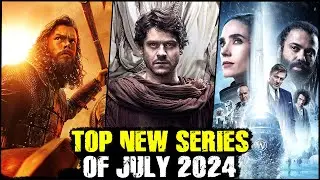 Top New Series of July 2024