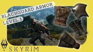 Skyrim Anniversary Edition - Blackguard Armor, Great Early Game Light Armor At LVL 1.