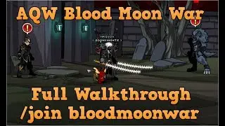 AQW /join bloodmoonwar Full Walkthrough | New Item Drops!