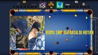 Bocil Smp Di Paksa Di Hutan!!!GamePlay 8ballPoll!!