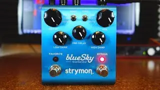 Strymon Blue Sky reverberator - 10 awesome ambient sounds!