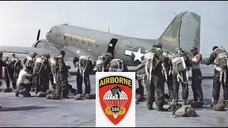 Forgotten WW2 Paratroopers - The 555th Triple Nickels