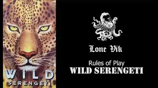 How to Play #34 - Wild Serengeti