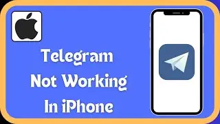 How to Fix Telegram Not Working Problem In iPhone