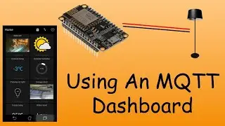 ESP8266 Google Home Smart Light | Setting Up An MQTT Dashboard (Pt. 6)