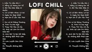 Nhạc Lofi Chill Top Xu Hướng 2024 Triệu View ♬ Cẩm Tú Cầu, Nắng Có Mang Em Về, Có Lẽ Bên Nhau Là Sai