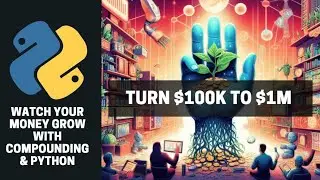 Watch Your Money Grow: How $100K Turns Into $1Million with Compounding Magic!